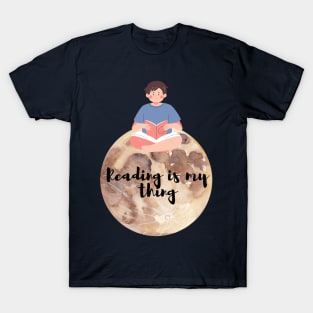 Reading is my thing T-Shirt